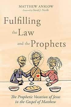 Review Published: Matthew Anslow’s Fulfilling the Law and the&nbsp;Prophets